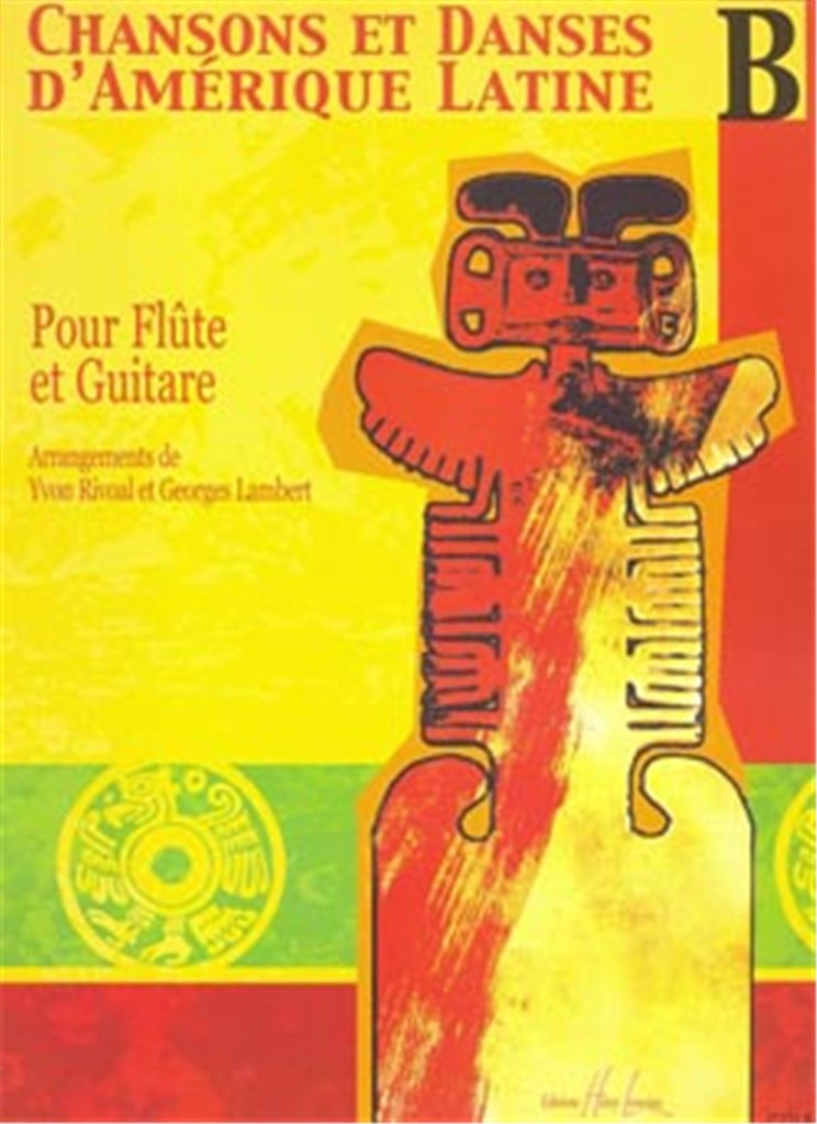 Chansons et danses d'Amérique latine Vol.B